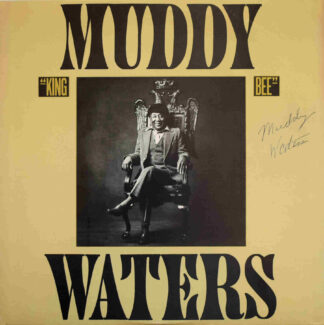 Muddy Waters<br>King Bee<br>1981